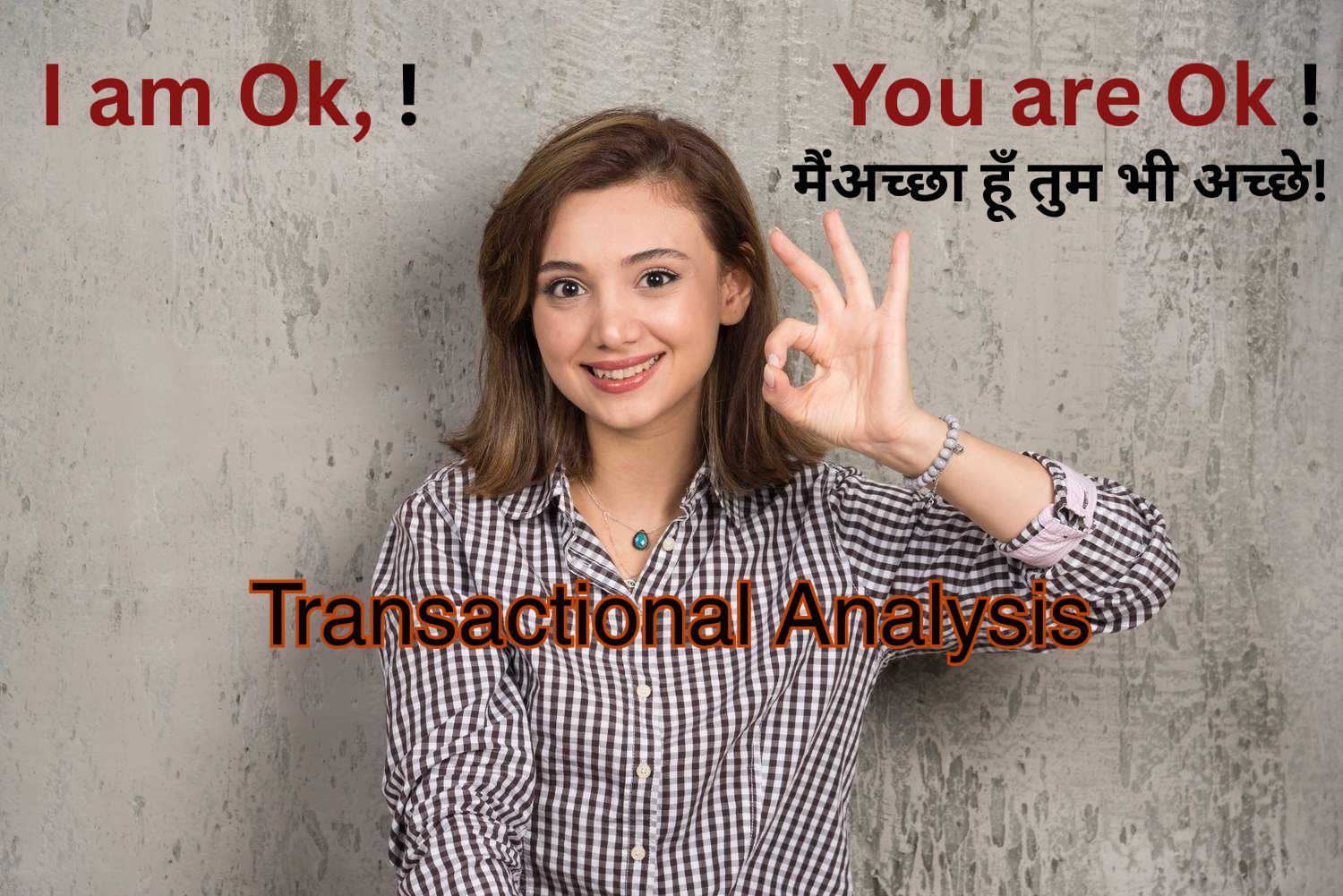 I am Ok, You are Ok!